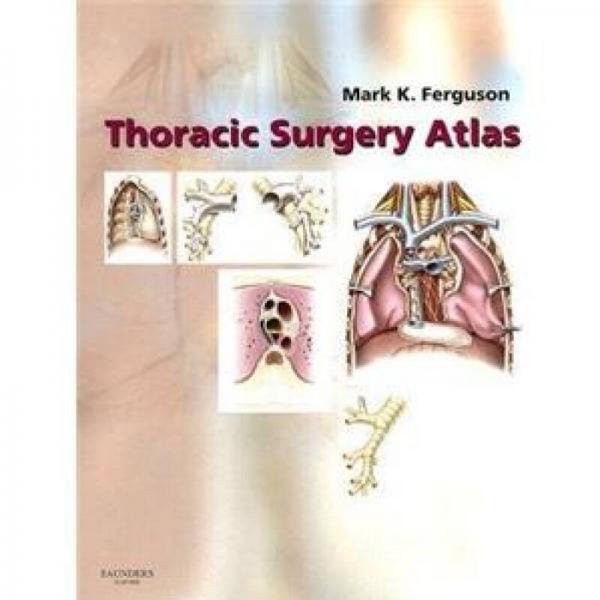 Thoracic Surgery Atlas 胸外科手术图谱