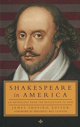 Shakespeare in America: An Anthology from the Revolution to Now: Library of America #251