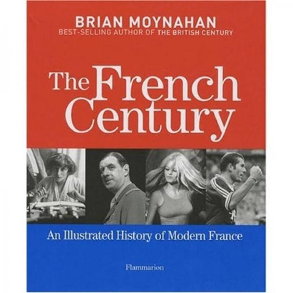 The French Century: An Illustrated History of Modern France[法國(guó)世紀(jì)]