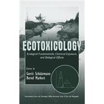 ECOTOXICOLOGY:ECOLOGICALFUNDAMENTALSCHEMICALEXPOSUREANDBIOLOGICALEFFECTS
