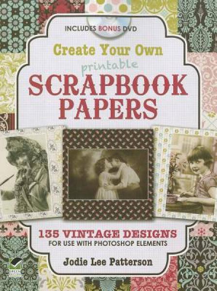 Create Your Own Printable Scrapbook Papers