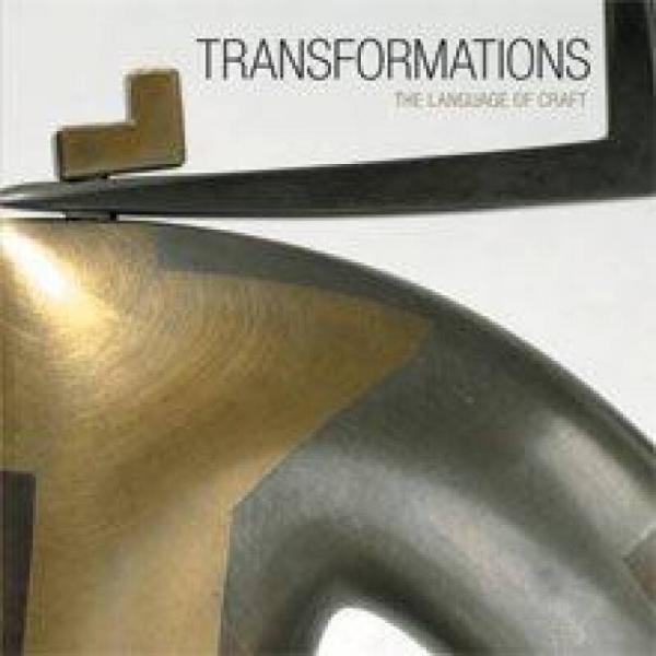 Transformations: The Language of Craft