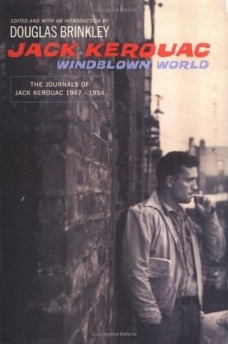 Windblown World：The Journals of Jack Kerouac 1947-1954