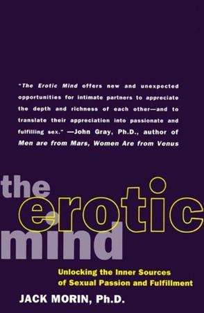 The Erotic Mind: Unlocking the Inner Sources of Passion and Fulfillment (平裝)