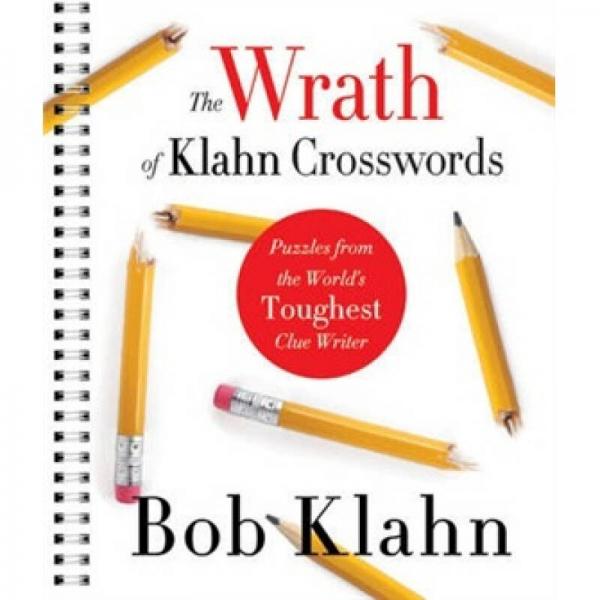 The Wrath of Klahn Crosswords: Puzzles from the World's Toughest Clue Writer [Spiral-bound]