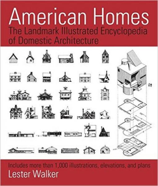 American Homes: The Landmark Illustrated Encyclopedia Of Domestic Architecture