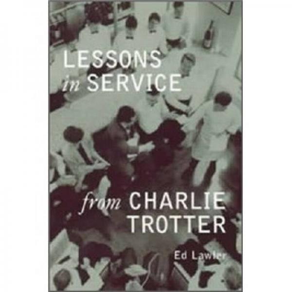 Lessons in Service from Charlie Trotter