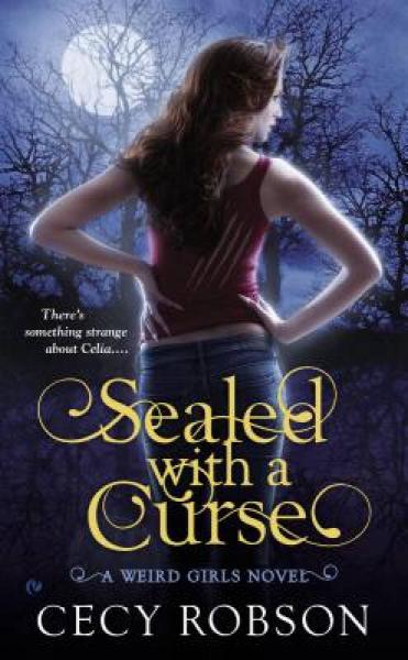 Sealed with a Curse: A Weird Girls Novel
