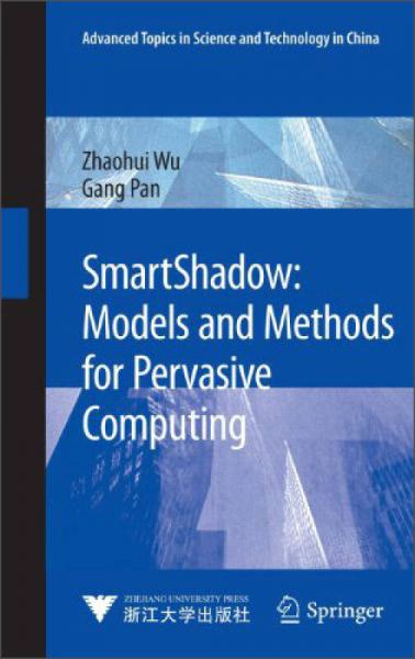 SmartShadow:Models and Methods for Pervasive Computing