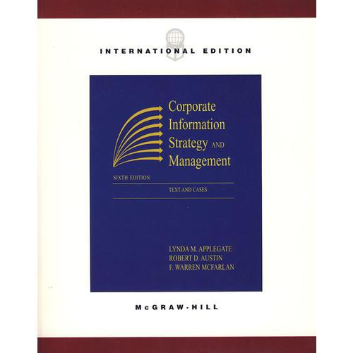 Corporate Information Strategy And Manegement. 6th ed.公司咨讯策略与管理