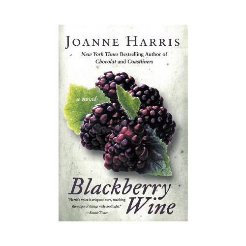 Blackberry Wine  A Novel