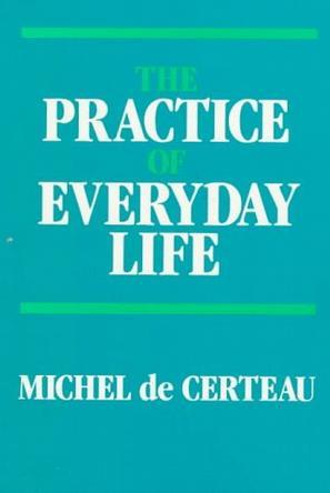 The Practice of Everyday Life