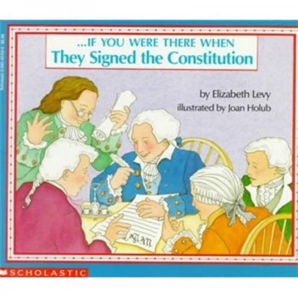 If You Were There When They Signed the Constitution  如果你在他們簽署憲法的時候在那里