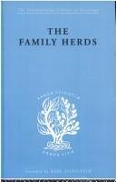 The Sociology of Gender and the Family：The Family Herds: A Study of Two Pastoral Tribes in East Africa, The Jie and T