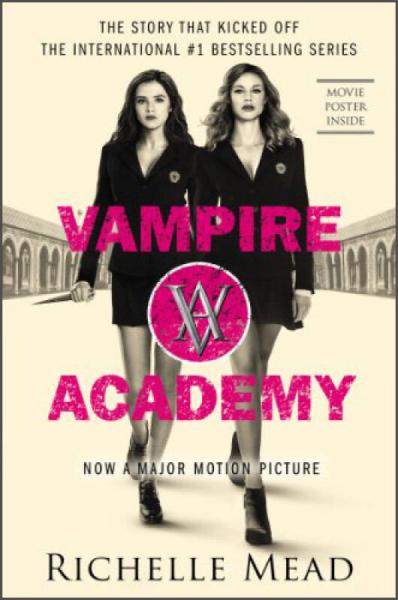 Vampire Academy Official Movie Tie-In Edition[吸血鬼学院，电影版]