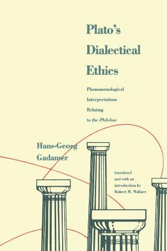 Plato's Dialectical Ethics: Phenomenological Interpretations Relating to the Philebus