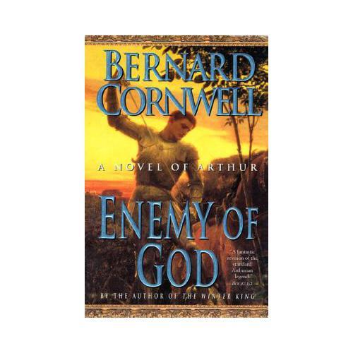 Enemy of God  A Novel of Arthur