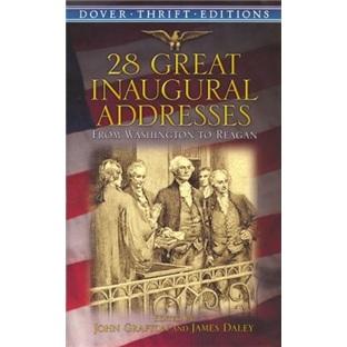 28GreatInauguralAddresses:FromWashingtontoReagan