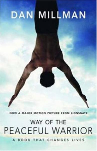 Way of the Peaceful Warrior：A Book That Changes Lives