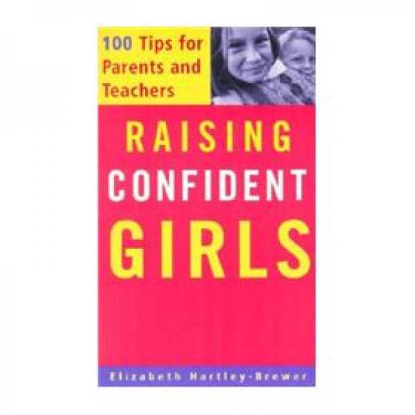 Confident Girls: 100 Tips for Parents and Teachers