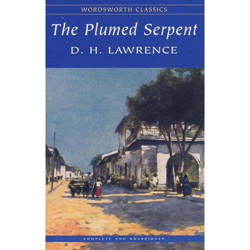Plumed Serpent (Wordsworth Classics) 羽蛇