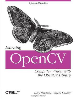 Learning OpenCV：Computer Vision with the OpenCV Library