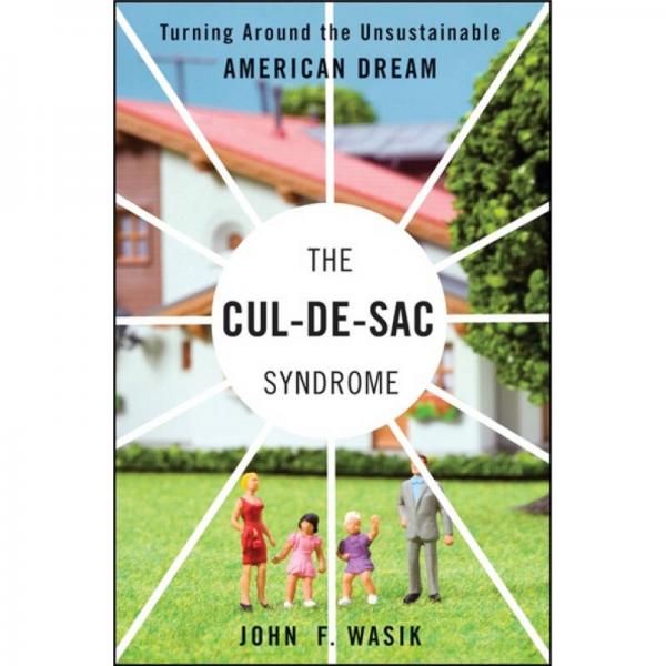 The Cul-de-Sac Syndrome: Turning Around the Unsustainable American Dream