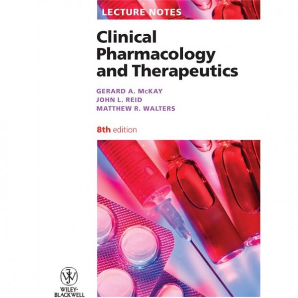 LectureNotes:ClinicalPharmacologyandTherapeutics,8thEdition