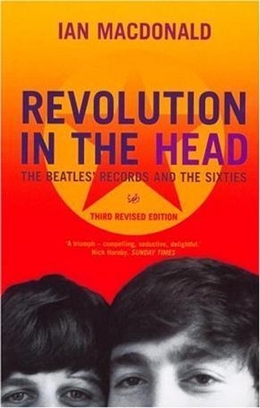 Revolution in the Head：The Beatles' Records and the Sixties