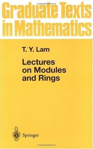 Lectures on Modules and Rings (Graduate Texts in Mathematics 189)