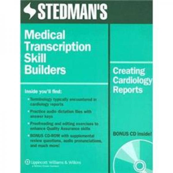 Stedman's Medical Transcription Skill Builders: Creating Cardiology Reports