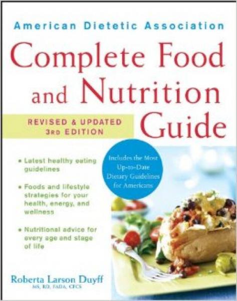 American Dietetic Association Complete Food and Nutrition Guide