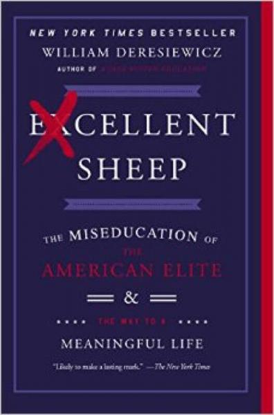 Excellent Sheep  The Miseducation of the America