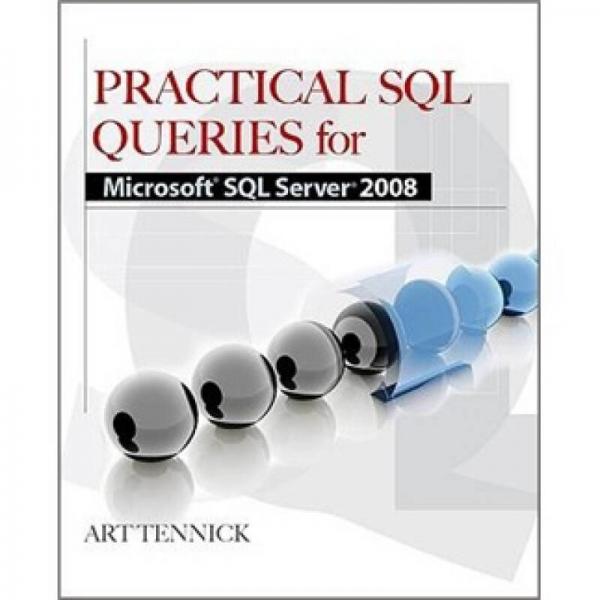 Practical SQL Queries for Microsoft SQL Server 2008 R2