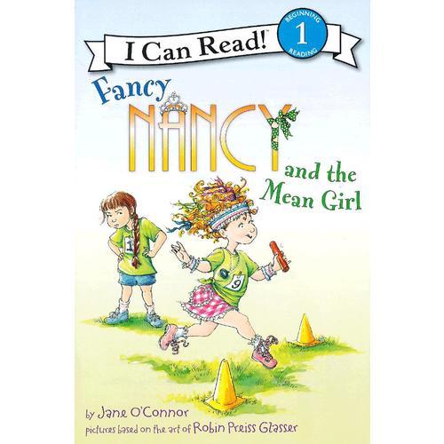 Fancy Nancy and the Mean Girl 漂亮的南希：没有人是完美的(I Can Read，Level 1) 