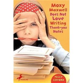 MoxyMaxwellDoesNotLoveWritingThank-youNotes