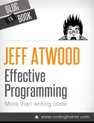 Effective Programming：More Than Writing Code