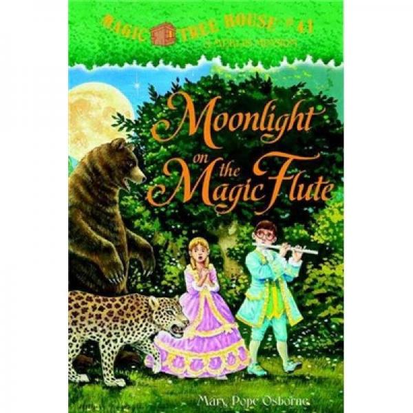 Moonlight on the Magic Flute(Magic Tree House)神奇树屋系列