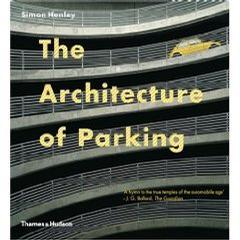 The Architecture of Parking