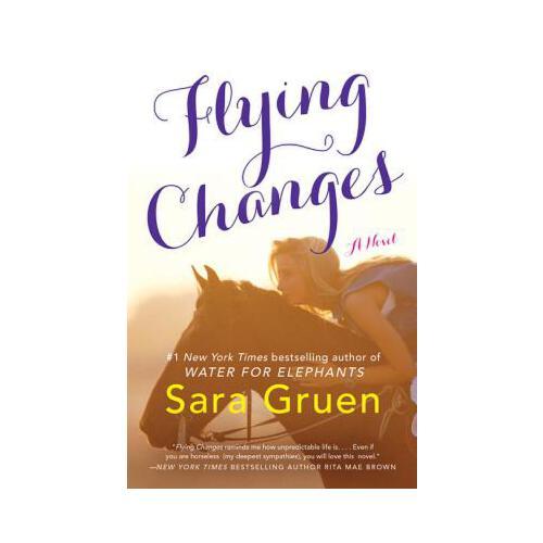 Flying Changes  A Novel