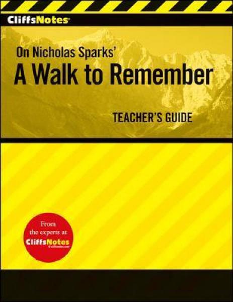 CliffsNotes On Nicholas Sparks' A Walk to Remember, Teacher's Guide (Cliff Notes)