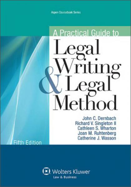 A Practical Guide To Legal Writing and Legal Method, 5th Edition 