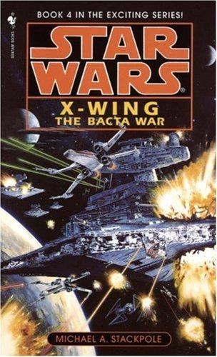 TheBactaWar:StarWars(X-Wing)