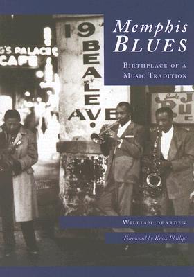 MemphisBlues:BirthplaceofaMusicTradition