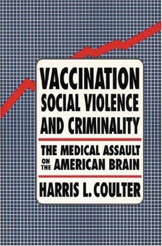 Vaccination,SocialViolence,andCriminality
