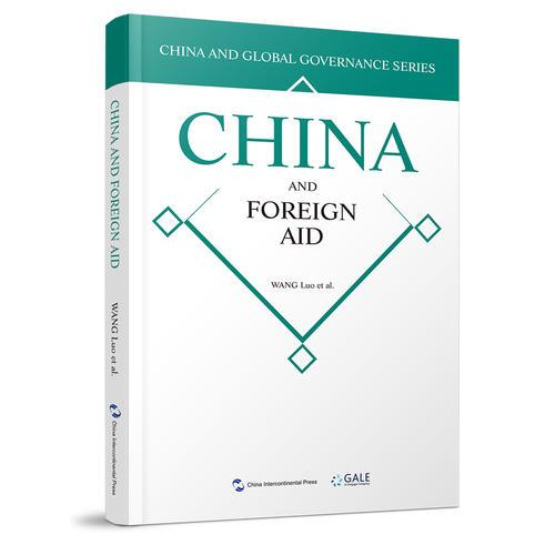 全球治理的中国方案丛书-国际发展援助的中国方案（英）