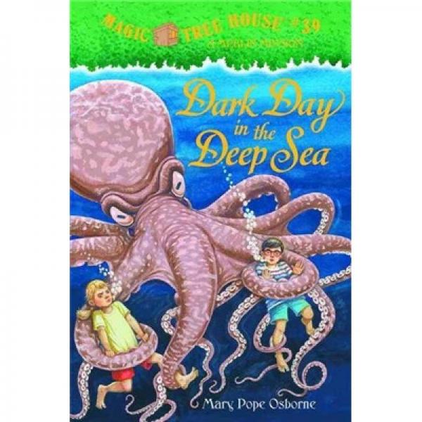Dark Day in the Deep Sea (Magic Tree House, No 39)神奇树屋系列