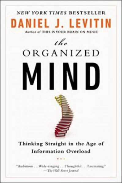 EXP The Organized Mind  Thinking Straight in the Age of Information Overload