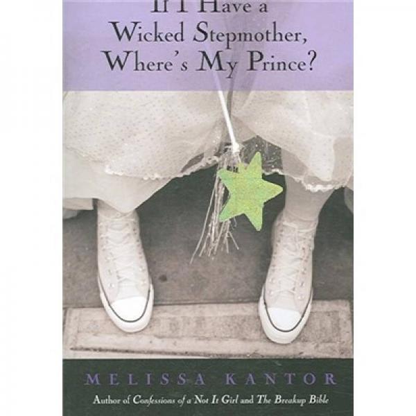 If I Have a Wicked Stepmother, Where's My Prince?