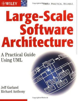 Large-Scale Software Architecture：A Practical Guide using UML